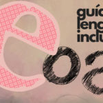 Lenguaje inclusivo: Guía de uso