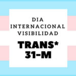 Día Internacional de la Visibilidad Trans 31-M