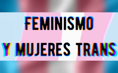 “La lucha trans es feminista y la lucha feminista es trans, no concibo que separemos esto”, Gracia Trujillo